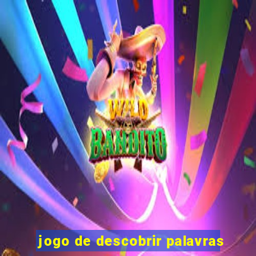 jogo de descobrir palavras